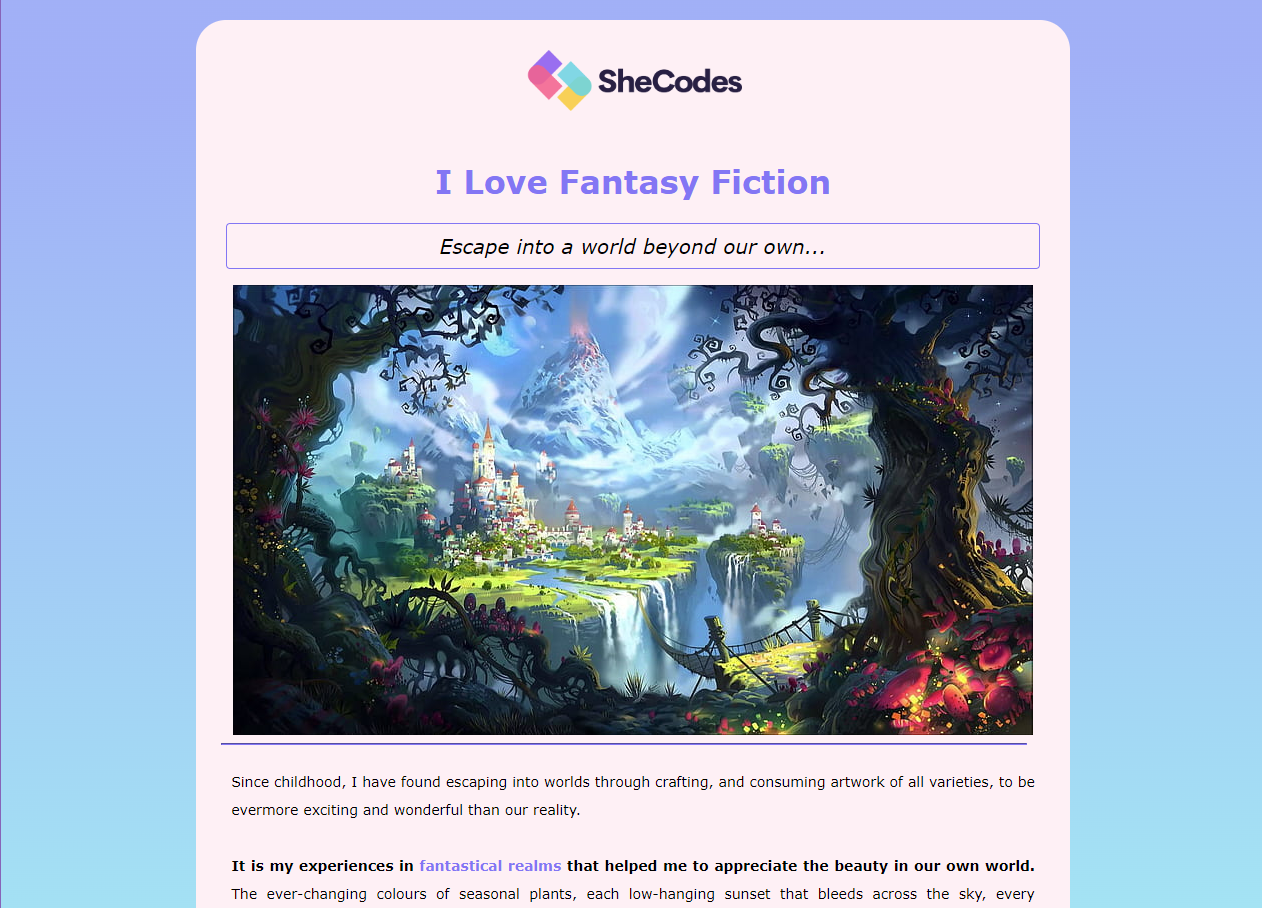 A screenshot of my first ever landing page about my appreciation for fantasy fiction. It is very bright pastel blue and purple ombre background with a white card centered in the page containing content of the page.